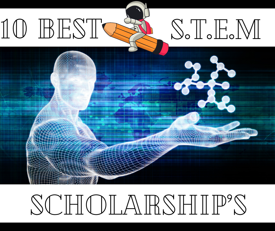 10 Best STEM Scholarships Available in 2023